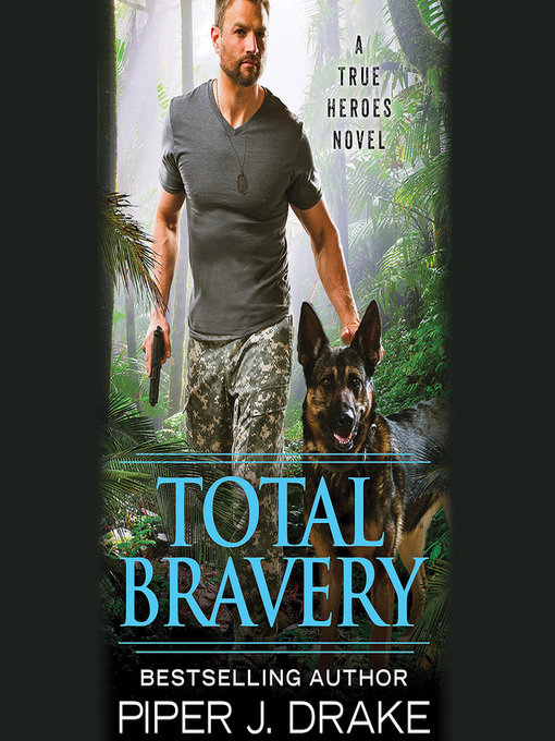 Title details for Total Bravery by Piper J. Drake - Available